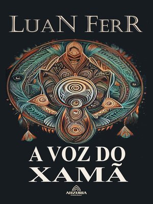cover image of A Voz do Xamã